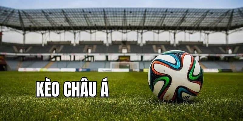 Sơ lược về kèo châu Á