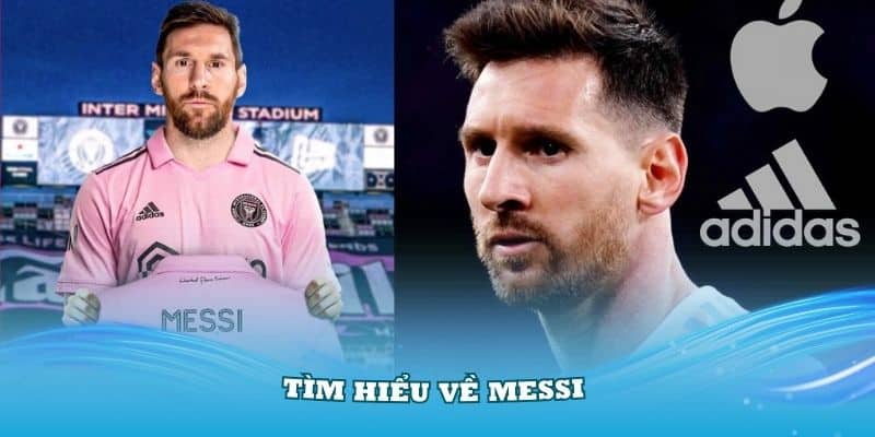 tìm hiểu về Messi